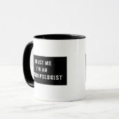 Mug Faites-moi confiance je suis un anthropologue (Devant gauche)