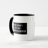 Mug Faites-moi confiance je suis un anthropologue (Devant gauche)