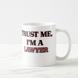 Mug Faites-moi confiance je suis UN AVOCAT