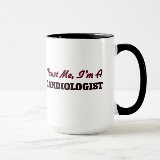Mug Faites-moi confiance je suis un cardiologue (Droite)