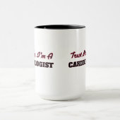 Mug Faites-moi confiance je suis un cardiologue (Centre)