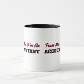 Mug Faites-moi confiance je suis un comptable (Centre)