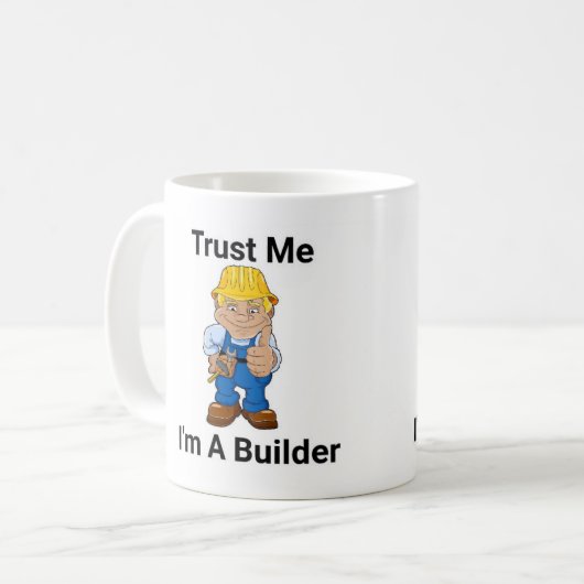 Mug Faites-moi confiance je suis un constructeur (Devant gauche)