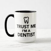 Mug Faites-moi confiance je suis un dentiste (Gauche)