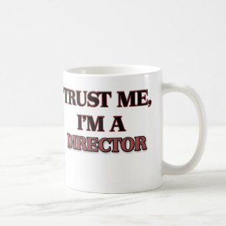 Mug Faites-moi confiance je suis UN DIRECTEUR