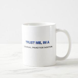 Mug Faites-moi confiance je suis un docteur de