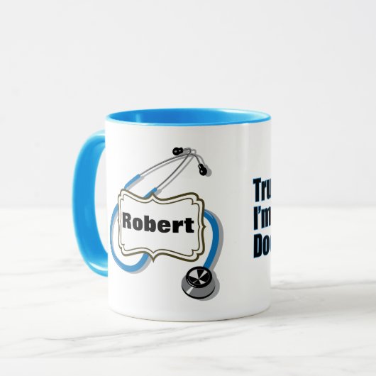 Mug Faites-moi confiance Je suis un docteur Humour Méd (Devant gauche)