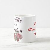 Mug Faites-moi confiance Je suis un Gardener Rosarien (Centre)