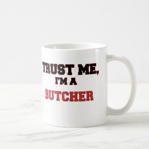 Mug Faites-moi confiance je suis un mon boucher