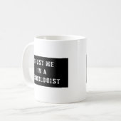 Mug Faites-moi confiance je suis un neurologue (Devant gauche)