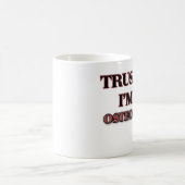 Mug Faites-moi confiance je suis un Osteologist (Centre)