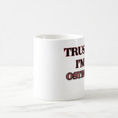 Mug Faites-moi confiance je suis un ostéopathe (Centre)