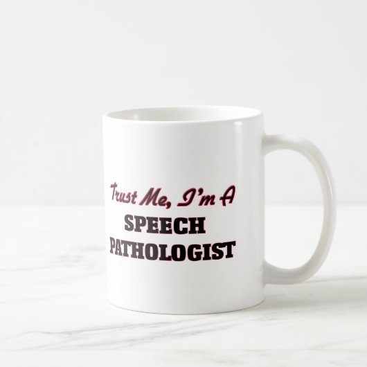 Mug Faites-moi confiance je suis un pathologiste de la (Droite)