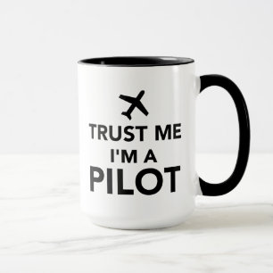 Mug Faites-moi confiance je suis un pilote