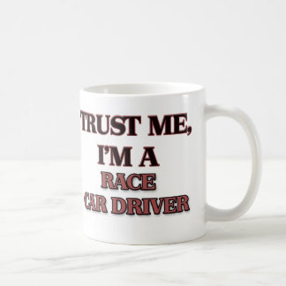 Mug Faites-moi confiance je suis UN PILOTE DE VOITURE