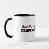 Mug Faites-moi confiance je suis un professeur (Gauche)