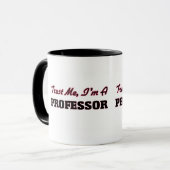 Mug Faites-moi confiance je suis un professeur (Devant gauche)