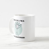 Mug Faites-moi confiance je suis un psychiatre (Devant gauche)