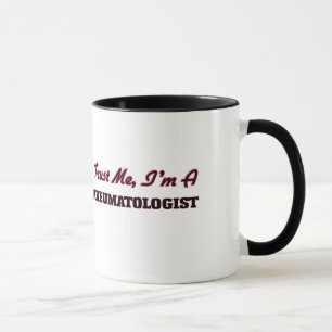 Mug Faites-moi confiance je suis un rhumatologue