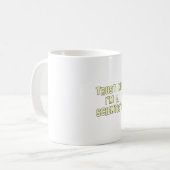 Mug Faites-moi confiance je suis un scientifique (Devant gauche)