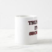Mug Faites-moi confiance je suis UN SECRÉTAIRE (Centre)