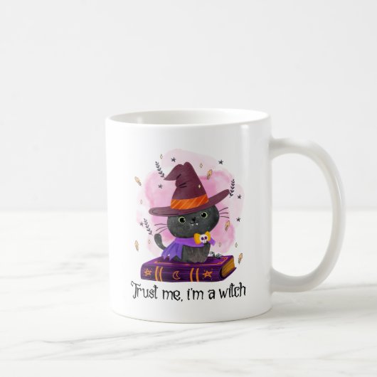 Mug Faites-moi confiance, je suis une sorcière (Droite)