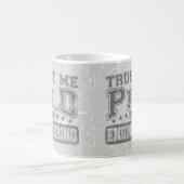 Mug Faites-moi confiance Ph.D dans l'ingénierie (Centre)