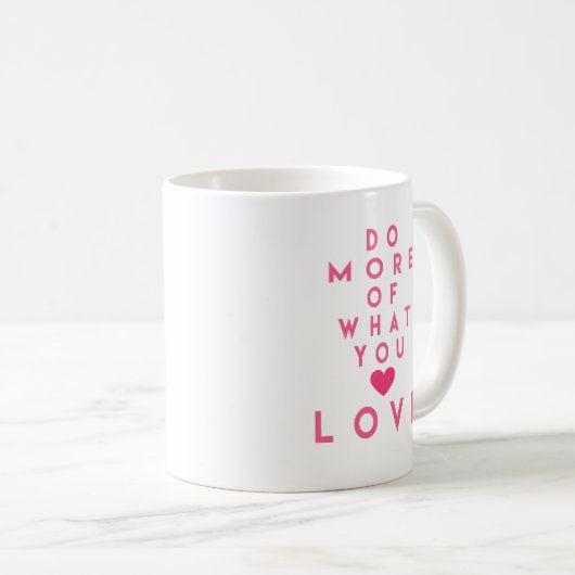 Mug Faites plus de ce que vous aimez, Citation Inspira (Devant droit)