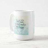 Mug Faites plus de ce qui vous rend heureux (Devant gauche)