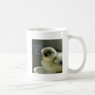 Mug Faites plus de ce qui vous rend heureux Chick assi