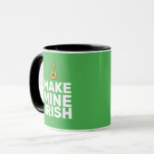 Mug Faites que le mien soit irlandais cool drôle (Devant gauche)