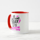 Mug Faites quelque chose aujourd'hui qui vous aidera d (Devant gauche)