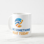 Mug Faites quelque chose de super aujourd'hui (Devant gauche)