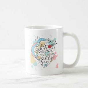 Mug Faites seulement ce que votre coeur vous indique