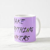 Mug Faites tout des bonbons fous (Devant droit)