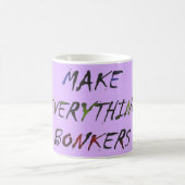 Mug Faites tout des bonbons fous (Centre)