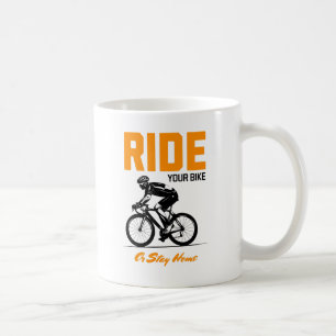 Mug Faites un tour à vélo ou restez à la maison 1