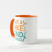 Mug Faites une randonnée Vous trouvez vous-même (Devant gauche)