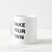 MUG FAITES VOTRE PROPRE (Devant gauche)