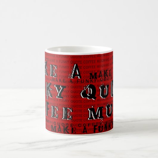 Mug Faites votre propre devis Funky Personnalisé | Rou (Centre)