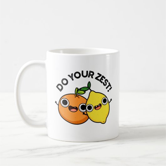 Mug Faites votre zeste amusante de fruits d'agrumes (Gauche)