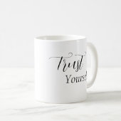 Mug 'Faites-Vous Confiance' Phrase Noir (Devant droit)