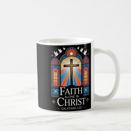 Mug Faith Alone In Christ Cross Galatians 2_20 (Droite)