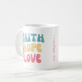 Mug Faith Hope Love Citation Inspirationnelle (Devant gauche)