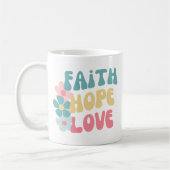 Mug Faith Hope Love Citation Inspirationnelle (Gauche)