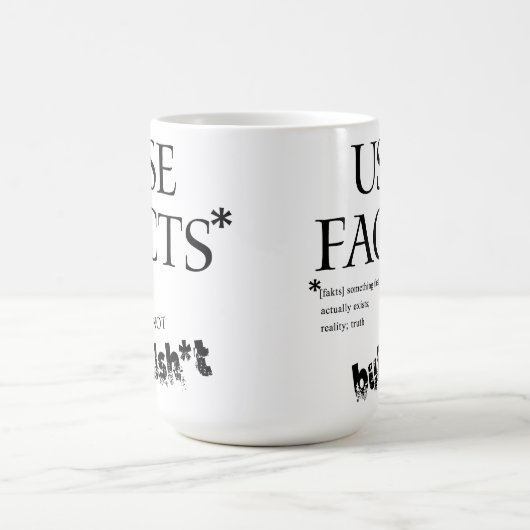 MUG FAITS D'UTILISATION RÉALITÉ VÉRITÉ PAS BULLSH*T (Centre)