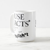 MUG FAITS D'UTILISATION RÉALITÉ VÉRITÉ PAS BULLSH*T (Devant gauche)