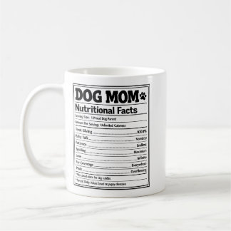 Mug Faits Nutritionnels Maman de Chien Drôle Parent de