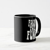 Mug Fakin' the Funk (Devant droit)