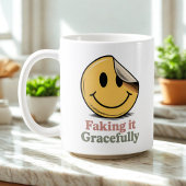 Mug Faking It Gracefully | Self-Aware Survival Humor  